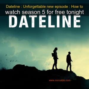 Artistic representation for Dateline : Unforgettable new episode : How to watch season 5 for free tonight