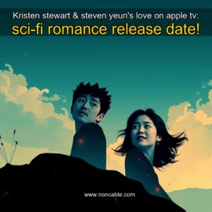 Artistic representation for Kristen stewart & steven yeun's love on apple tv: sci-fi romance release date!
