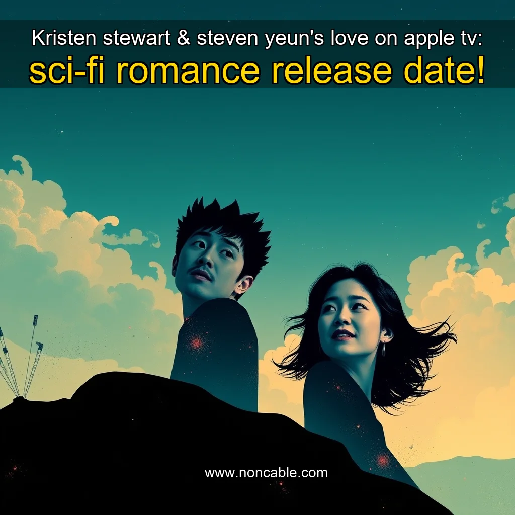Artistic representation for Kristen stewart & steven yeun's love on apple tv: sci-fi romance release date!