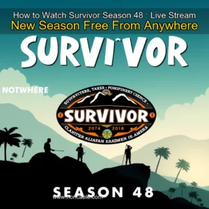 Artistic representation for How to Watch Survivor Season 48 : Live Stream New Season Free From Anywhere