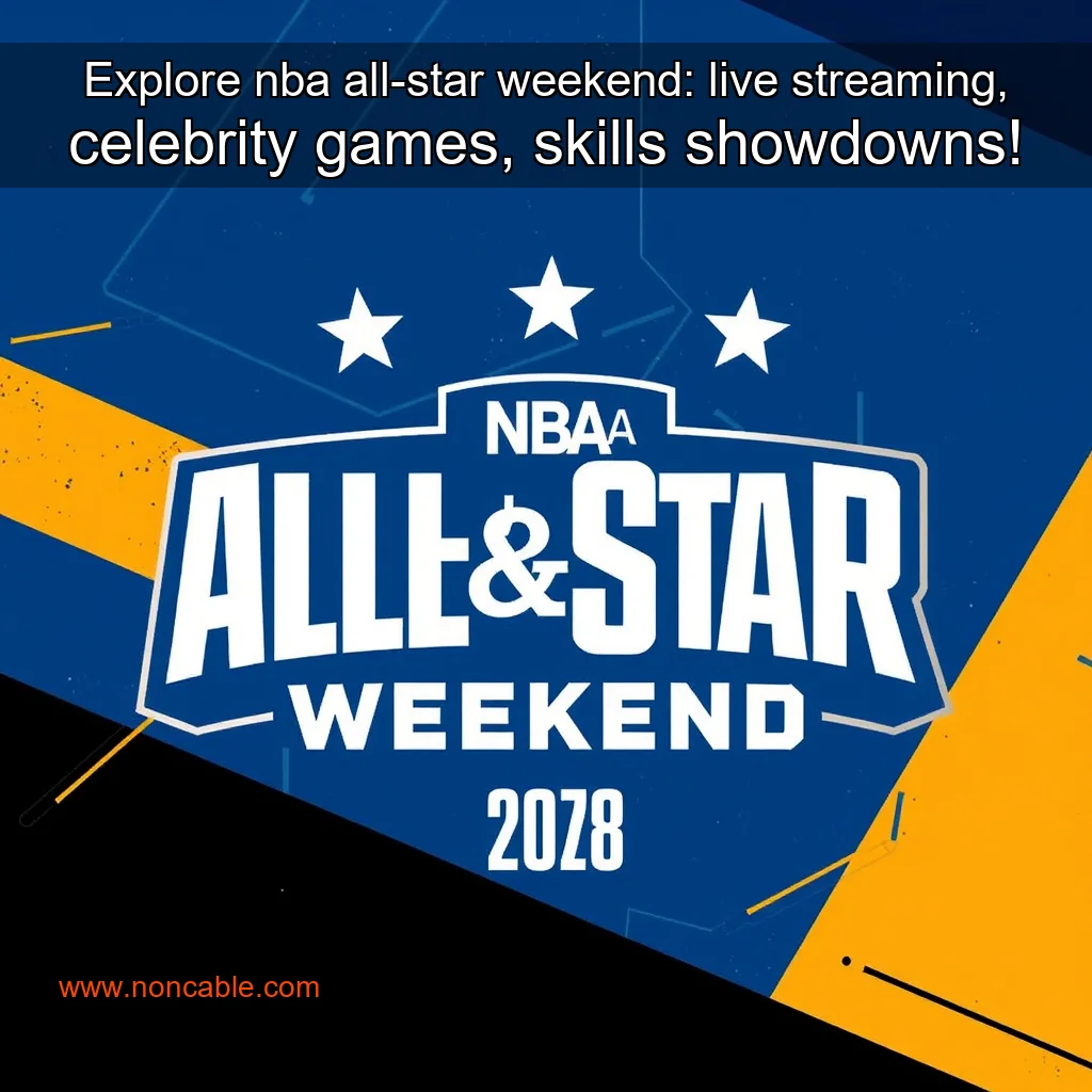 Artistic representation for Explore nba all-star weekend: live streaming, celebrity games, skills showdowns!