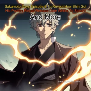 Artistic representation for Sakamoto Days Episode 8 To Reveal How Shin Got His Powers Recap Release Date Where To Stream And More