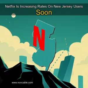 Artistic representation for Netflix Is Increasing Rates On New Jersey Users Soon