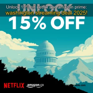 Artistic representation for Unlock 15% off netflix and amazon prime: washington streaming deal 2025!