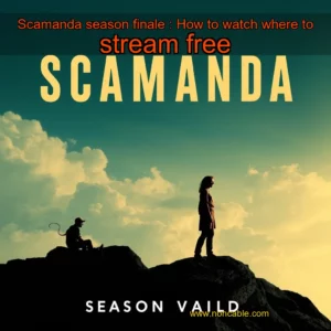 Artistic representation for Scamanda season finale : How to watch where to stream free
