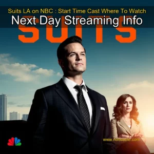 Artistic representation for Suits LA on NBC : Start Time Cast Where To Watch Next Day Streaming Info
