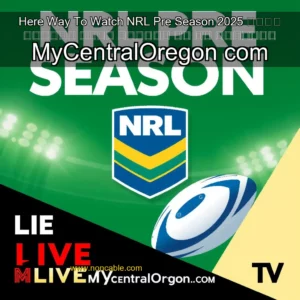 Artistic representation for Here Way To Watch NRL Pre Season 2025 ＬＩＶＥ 𝚂𝚝𝚛𝚎𝚊𝚖 𝙵𝚛𝚎𝚎 𝖮𝗇𝗅𝗂𝗇𝖾 ＯＮ Ｔｖ Ｃｈａｎｎｅｌ MyCentralOregon com