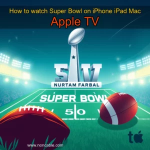 Artistic representation for How to watch Super Bowl on iPhone iPad Mac Apple TV