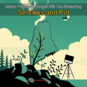 Artistic representation for Maine Proposed Budget Will Tax Streaming Services and Pot