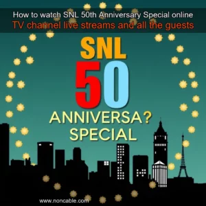 Artistic representation for How to watch SNL 50th Anniversary Special online TV channel live streams and all the guests