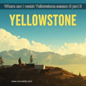 Artistic representation for Where can I watch Yellowstone season 5 part 2