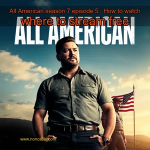 Read more about the article All American season 7 episode 5 : How to watch  where to stream free