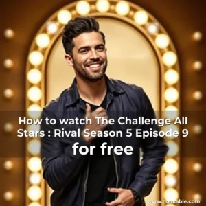 Read more about the article How to watch The Challenge All Stars : Rival Season 5 Episode 9  for free