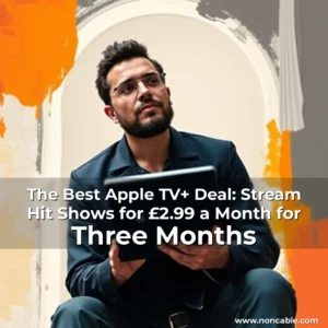 Read more about the article The Best Apple TV+ Deal: Stream Hit Shows for £2.99 a Month for Three Months
