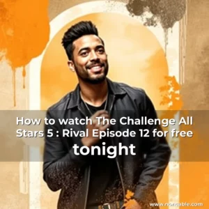 Read more about the article How to watch The Challenge All Stars 5 : Rival Episode 12 for free tonight