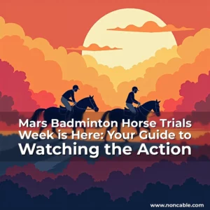 Read more about the article Mars Badminton Horse Trials Week is Here: Your Guide to Watching the Action